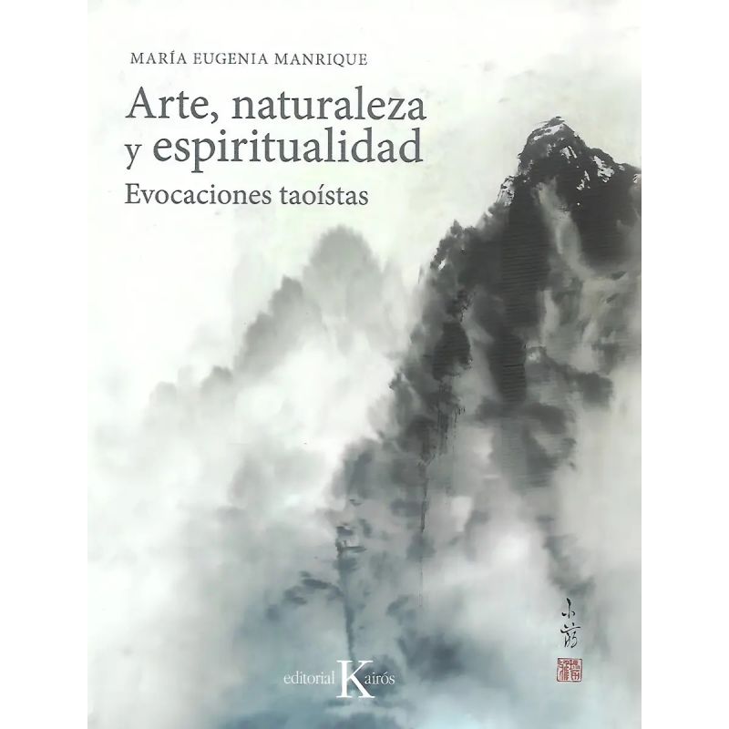 ARTE, NATURALEZA Y ESPIRITUALIDAD - EVOCACIONES TAOISTAS (Nuevo)