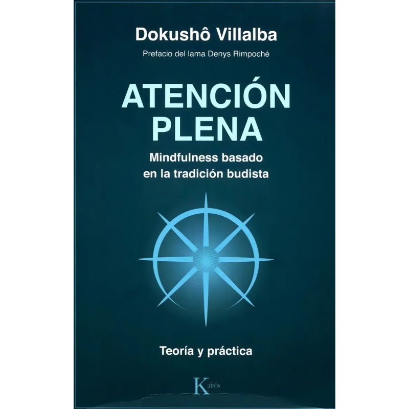 ATENCION PLENA - MINDFULNESS BASADO EN LA TRADICION BUDISTA (Nuevo)