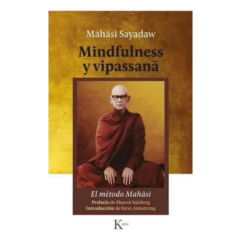 MINDFULNESS Y VIPASSANA - EL METODO MAHASI (Nuevo)