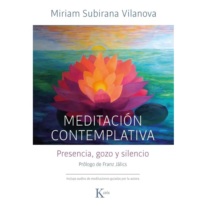 MEDITACION CONTEMPLATIVA - PRESENCIA, GOZO Y SILENCIO (Nuevo)