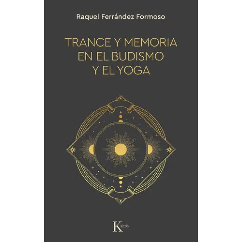 TRANCE Y MEMORIA EN EL BUDISMO Y EL YOGA (Nuevo)