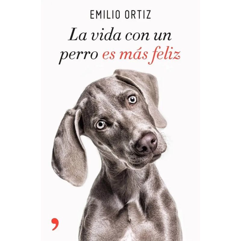 VIDA CON UN PERRO ES MAS FELIZ, LA (Nuevo)