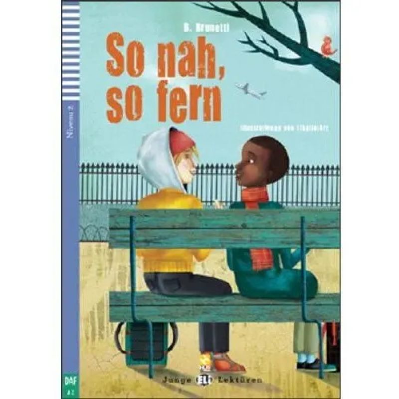SO NAH,SO FERN - STUFE 2 HUB LEKTÜREN JUNGE A2* (Nuevo)