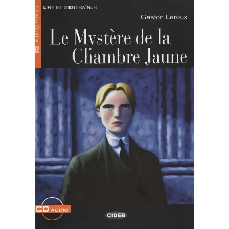MYSTERE DE LA CHAMBRE JAUNE, LE - LIRE ET S'ENTRAINER B2 + A/CD N/ED. (Nuevo)