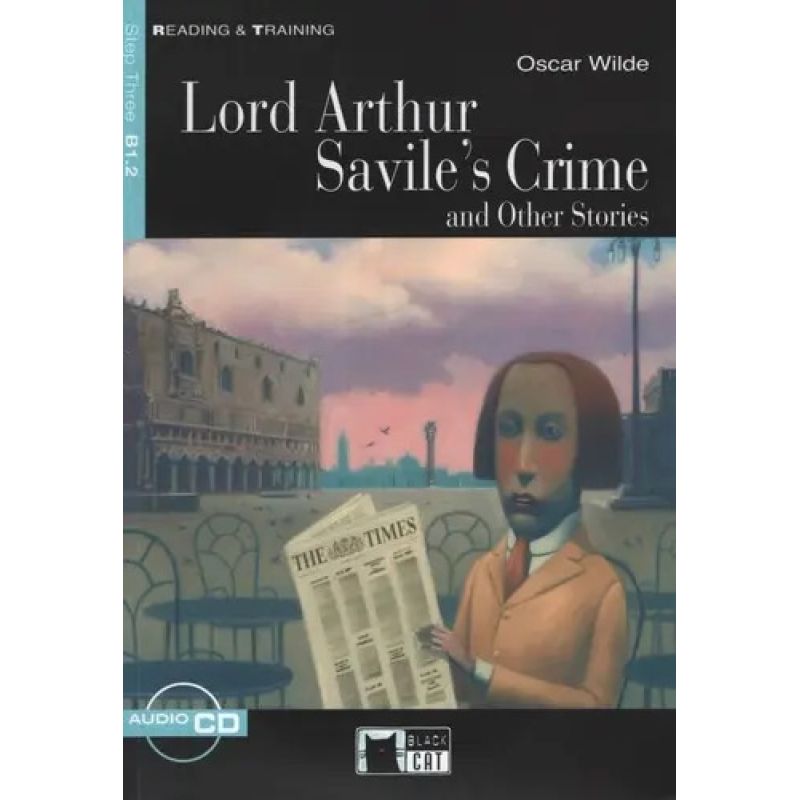 LORD ARTHUR SAVILE'S CRIME AND OTHER STORIES - R&amp;T 3 (B1.2)* (Nuevo)