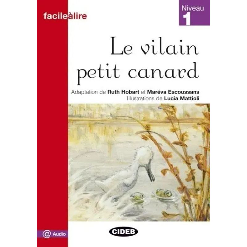 VILAIN PETIT CANARD, LE - FACILE A LIRE 1 + AUDIO @ (Nuevo)