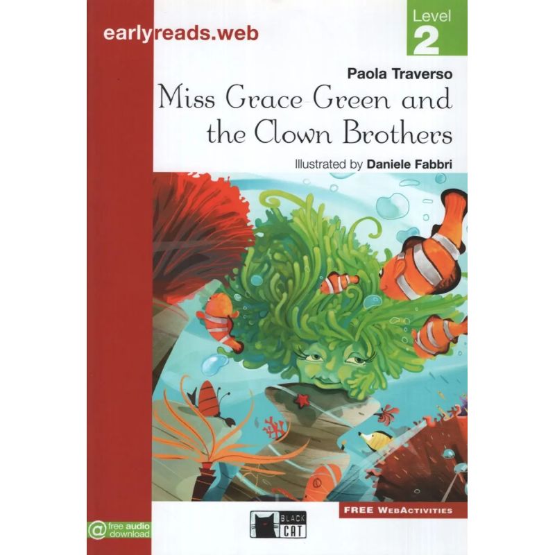 MISS GRACE GREEN AND THE CLOWN BROTHERS - EARLYREADS 2 (PRE-A1) (Nuevo)