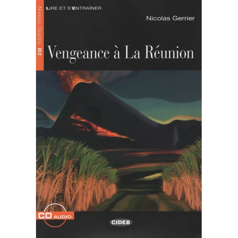 VENGEANCE A LA REUNION - LIRE ET S'ENTRAINER B2 + A/CD (Nuevo)