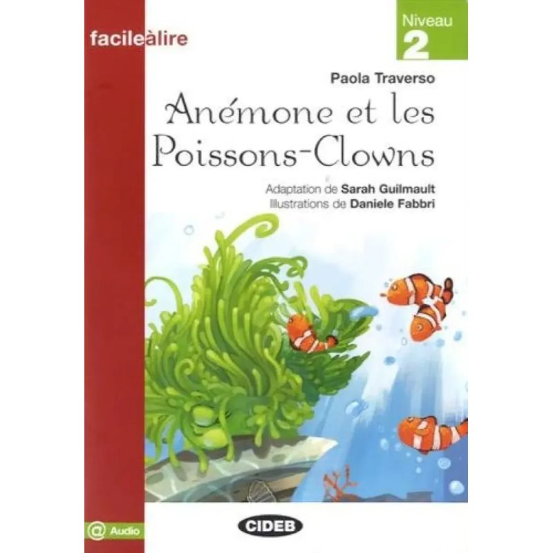 ANEMONE ET LES POISSONS-CLOWNS - FACILE A LIRE 2 + AUDIO@ (Nuevo)
