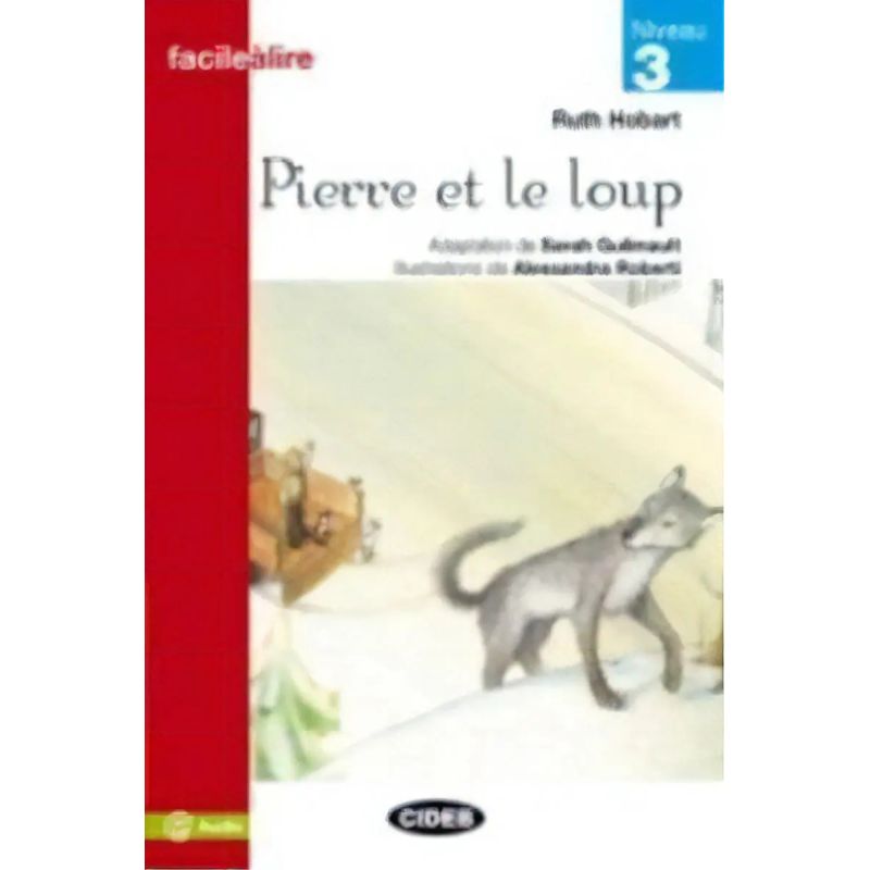 PIERRE ET LE LOUP - FACILE A LIRE 3 + AUDIO@ (Nuevo)