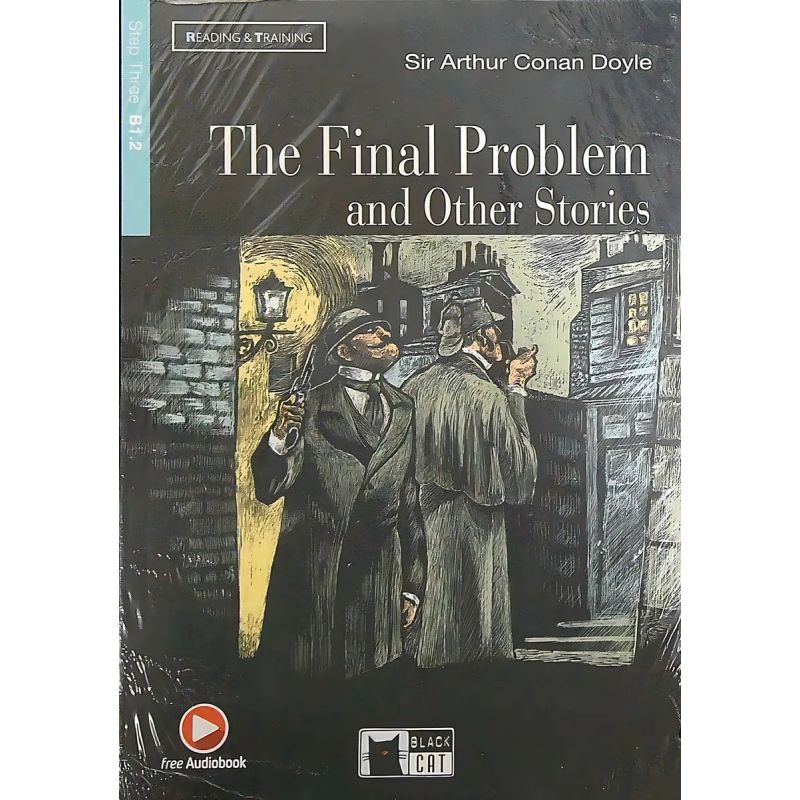 FINAL PROBLEM AND THE OTHER STORIES, THE - R&amp;T 3 (B1.2) (Nuevo)