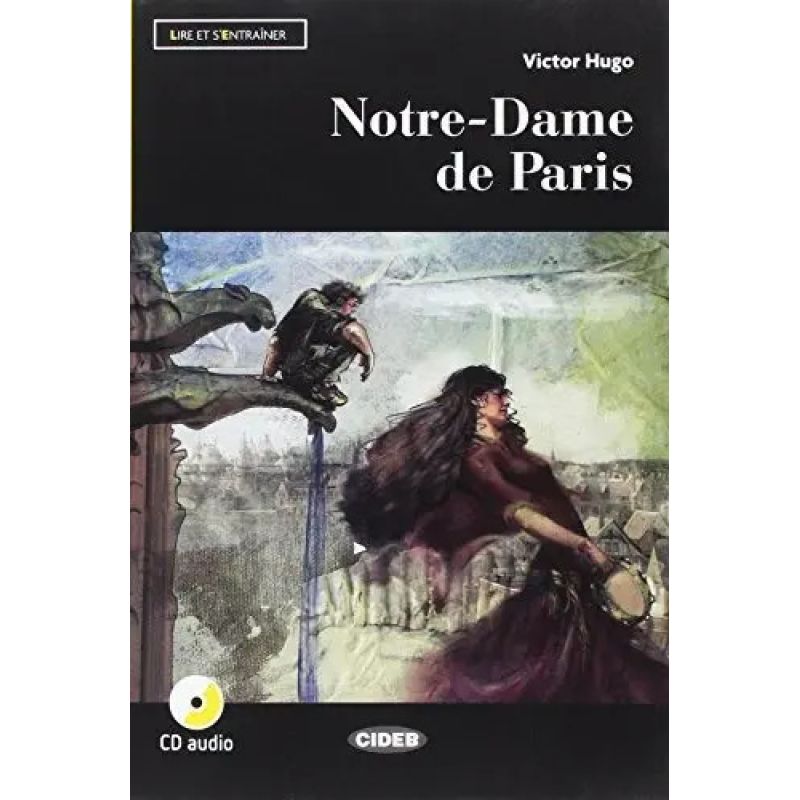 NOTRE-DAME DE PARIS - LIVRE + AUDIO ONLINE - LIRE ET S'ENTRAINER B1 (Nuevo)