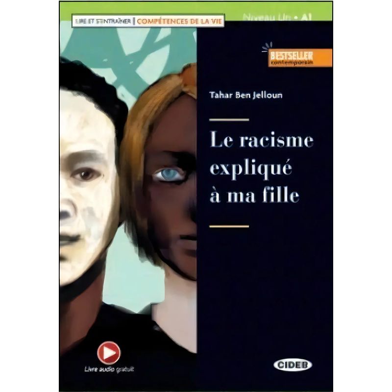 RACISME EXPLIQUE A MA FILLE, LE - COMPETENCES DE LA VIE - NIVEAU UN_x001F_ _x001F_A1 LIVRE + AUDIO + APP + DeA LINK (Nuevo)