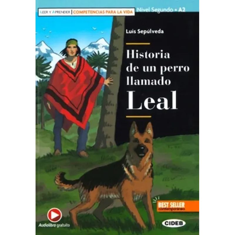 HISTORIA DE UN PERRO LLAMADO LEAL - LEER Y APRENDER - A2 (Nuevo)