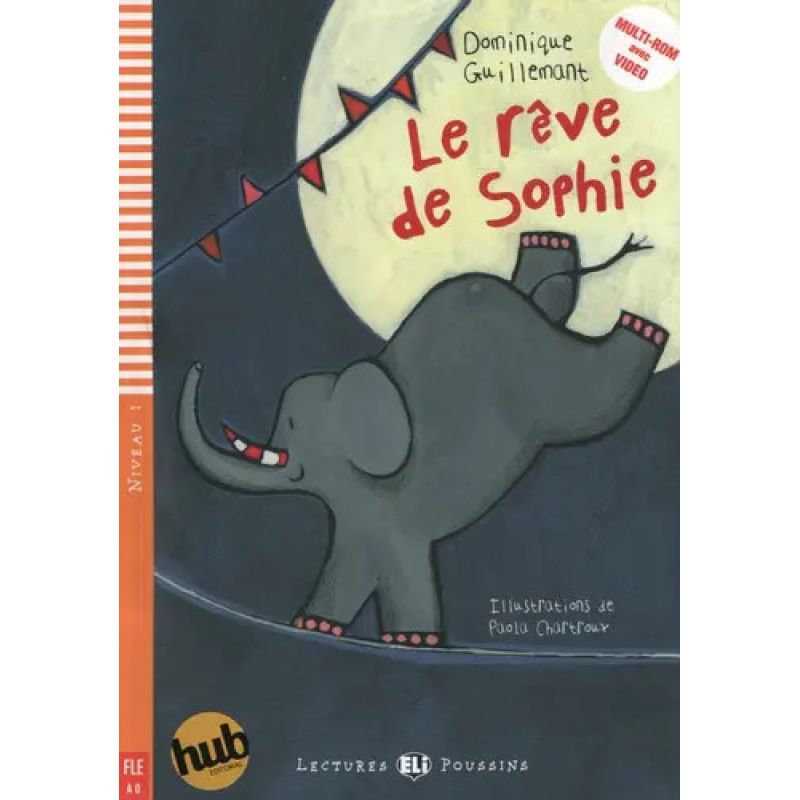 REVE DE SOPHIE, LE - LECTURES HUB POUSSINS 1* (Nuevo)