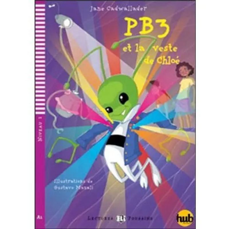 PB3 ET LA VESTE DE CHLOE - LECTURES HUB POUSSINS 2 (Nuevo)