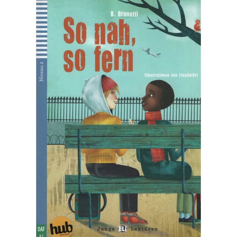 SO NAH,SO FERN - JUNGE HUB-LEKTUREN STUFE 2 (Nuevo)