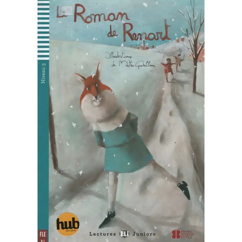 ROMAN DE RENART, LE - LECTURES HUB JUNIORS 3 (Nuevo)