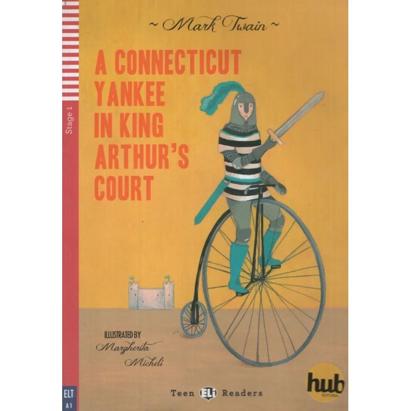 CONNECTICUT YANKEE IN KING ARTHUR'S COURT - TEEN HUB READERS 1 (A1) (Nuevo)