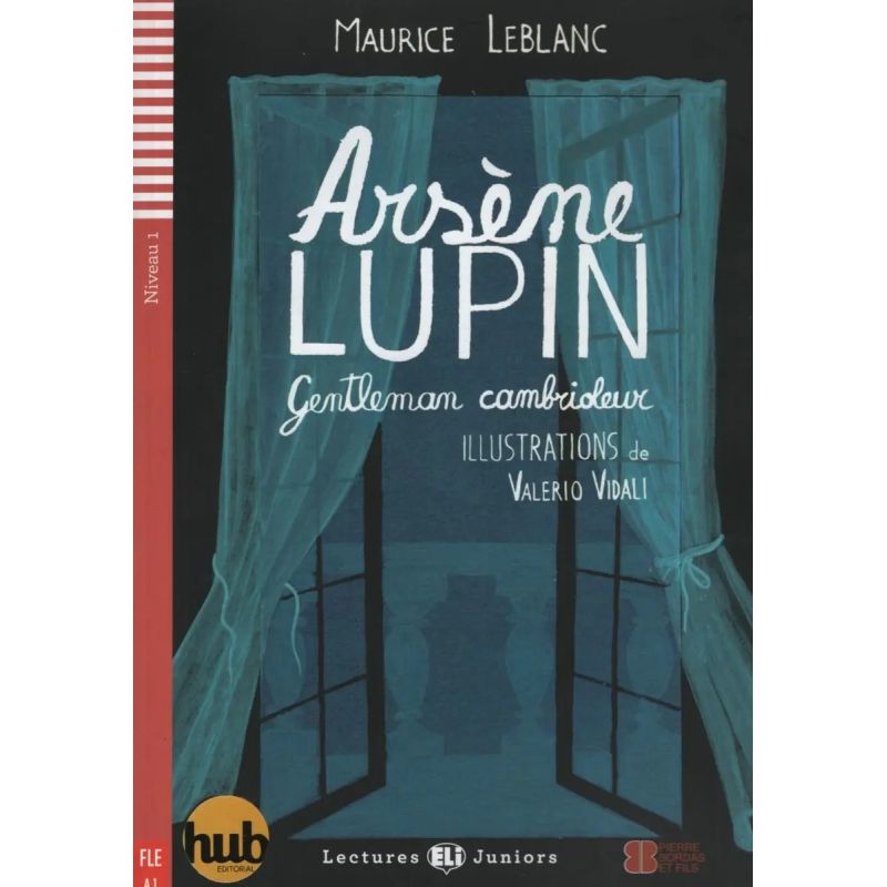 ARSENE LUPIN,GENTLEMAN CAMBRIOLEUR - LECTURES HUB JUNIORS 1 (Nuevo)