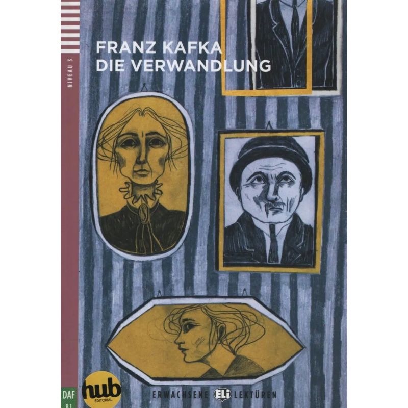 DIE VERWANDLUNG - ERWACHSENE HUB-LEKTUREN STUFE 3 (Nuevo)