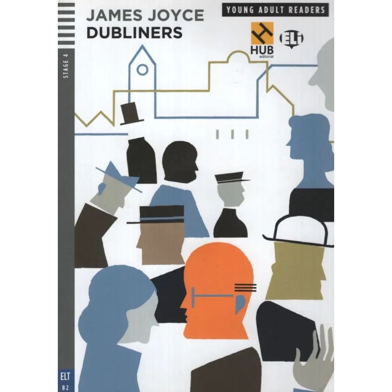 DUBLINERS - YOUNG ADULT HUB READERS 4 (B2) (Nuevo)