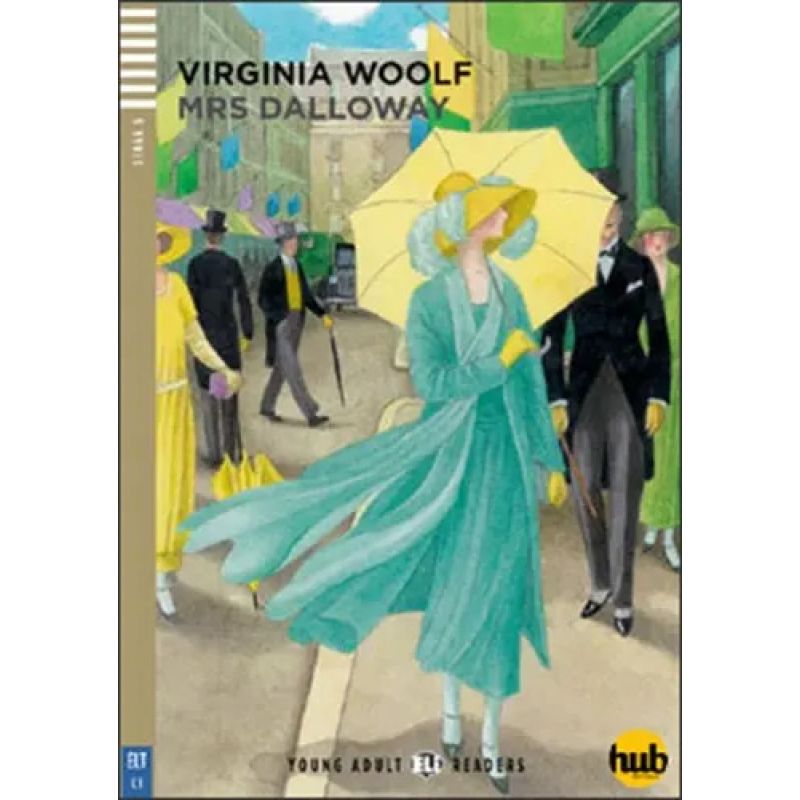 MRS. DALLOWAY - YOUNG ADULT HUB READERS 5 (C1) (Nuevo)