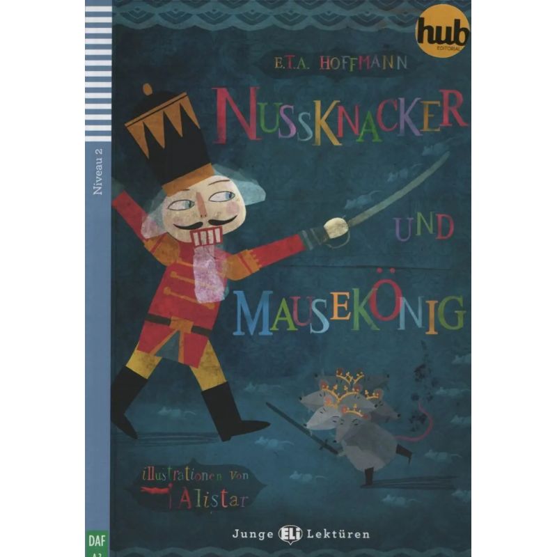 NUSSKNACKER UND MAUSEKONIG - JUNGE HUB-LEKTUREN STUFE 2* (Nuevo)