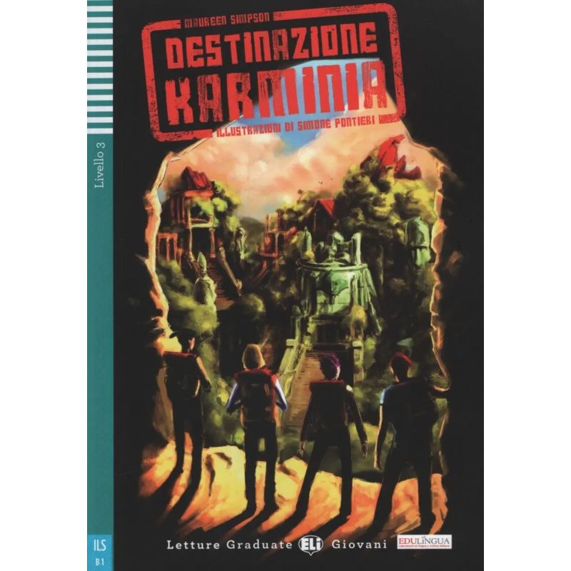 DESTINAZIONE KARMINIA - LETTURE HUB GIOVANI LIVELLO 3* (Nuevo)