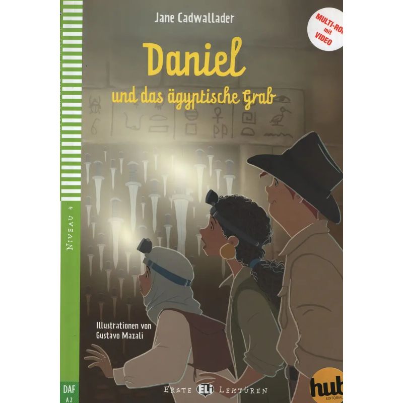 DANIEL UND DAS AGYPTISCHE GRAB - ERSTE HUB-LEKTUREN STUFE 4 (Nuevo)