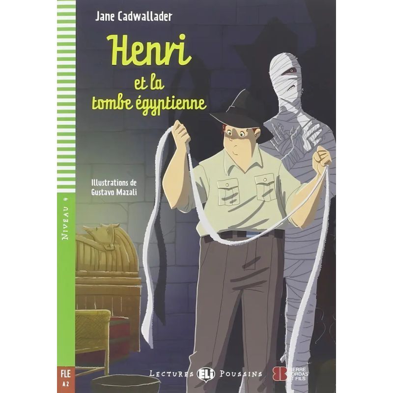 HENRI ET LA TOMBE EGYPTIENNE - LECTURES HUB POUSSINS - NIVEAU 4 (A2) (Nuevo)