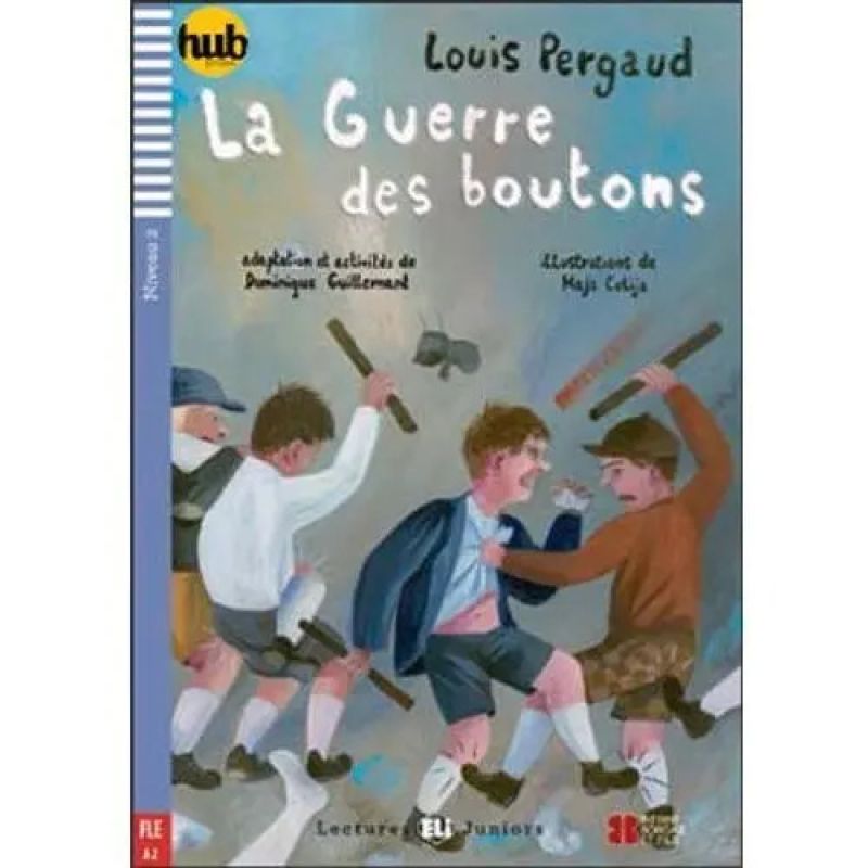GUERRE DES BOUTONS, LA - LECTURES HUB JUNIORS 2 (Nuevo) - Miniatura 2
