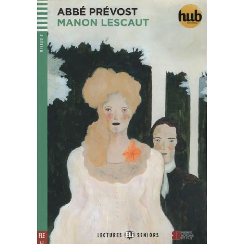 MANON LESCAUT - LECTURES HUB SENIORS 2 (Nuevo)