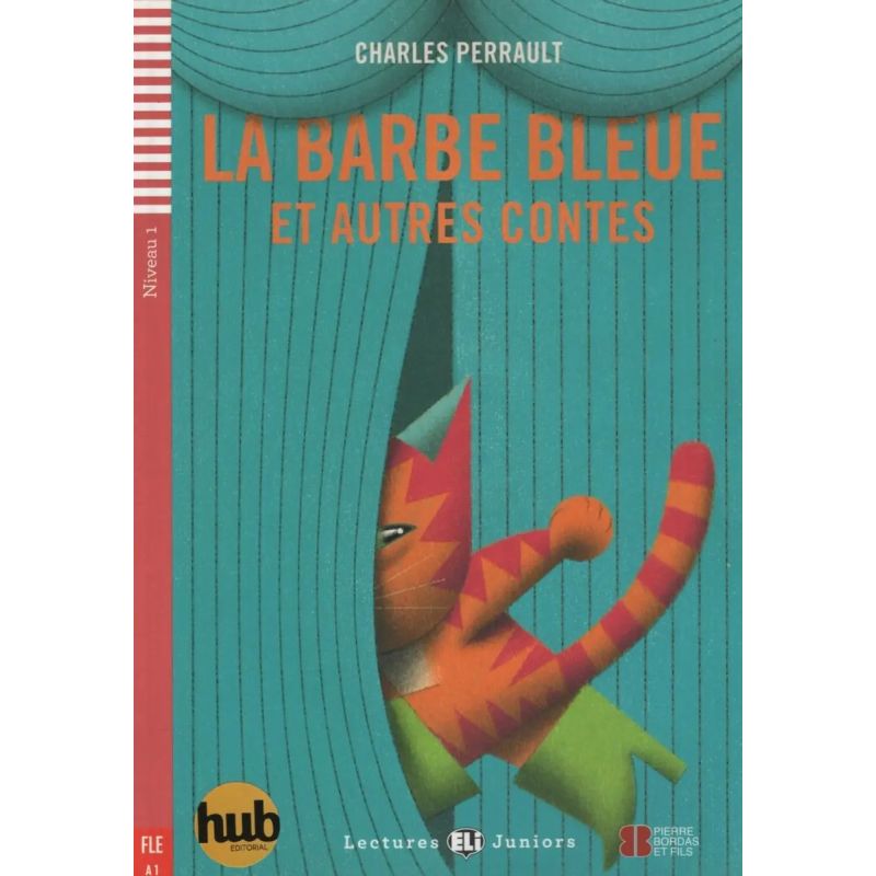BARBE BLUE ET AUTRES CONTES, LA - LECTURES HUB JUNIORS 1 (Nuevo)