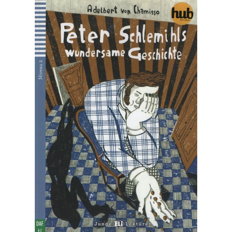 PETER SCHLEMIHLS WUNDERSAME GESCHICTE - JUNGE HUB-LEKTUREN STUFE 2 (Nuevo)