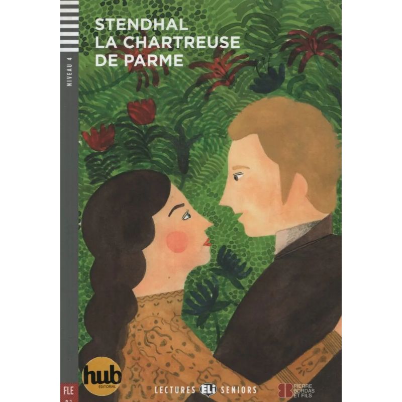 CHARTREUSE DE PARME, LA - LECTURES HUB SENIORS 4 (Nuevo)