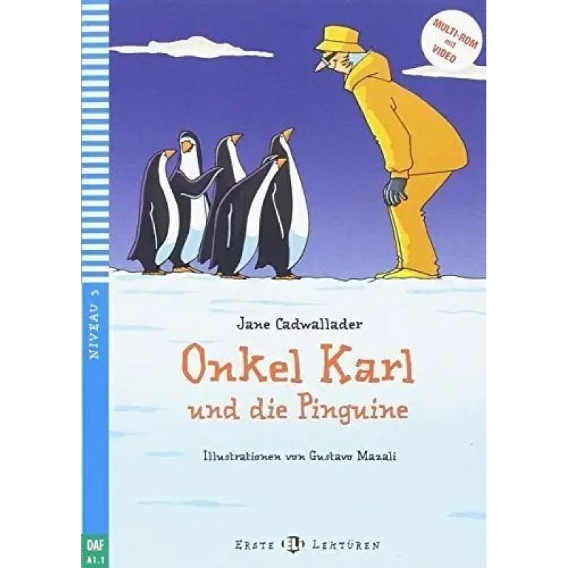 ONKEL KARL UND DIE PINGUINE - ERSTE HUB-LEKTUREN STUFE 3 (Nuevo)
