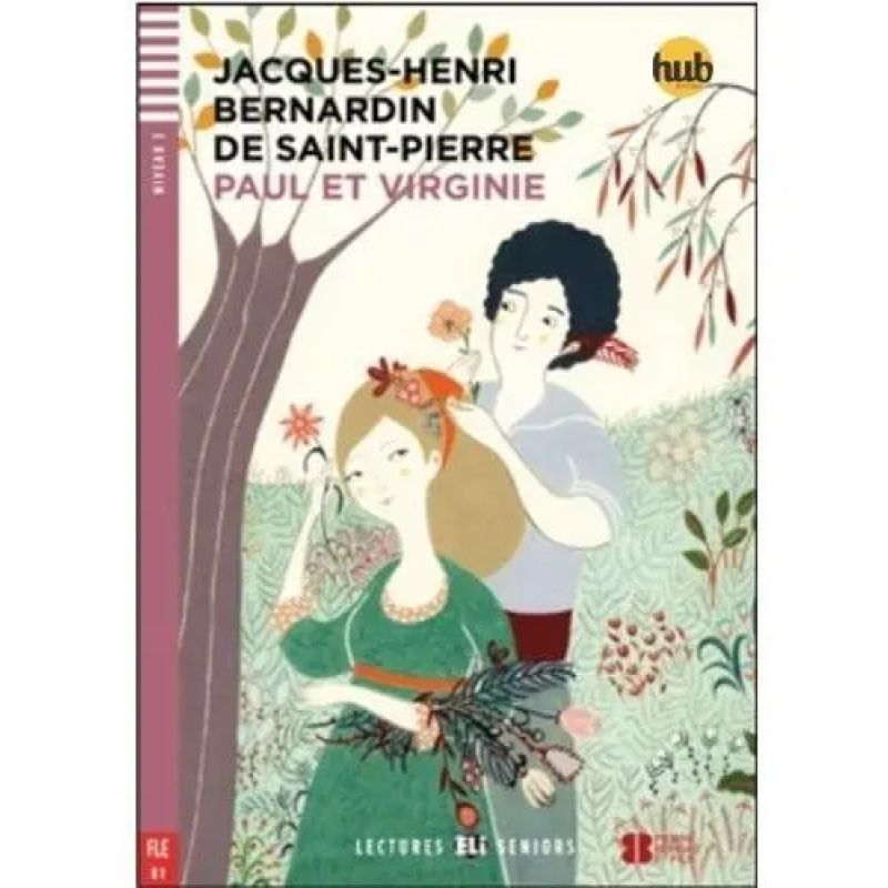 PAUL ET VIRGINIE - LECTURES HUB SENIORS 3 (Nuevo)