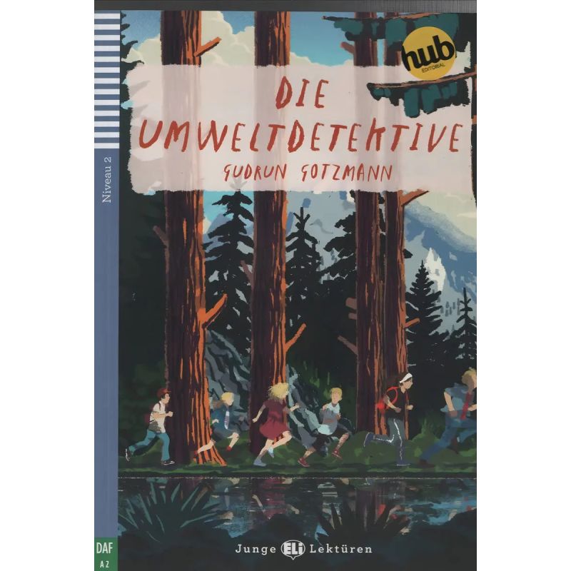 DIE UMWELTDTEKTIVE - JUNGE HUB LEKTUREN NIVEAU 2 (Nuevo)