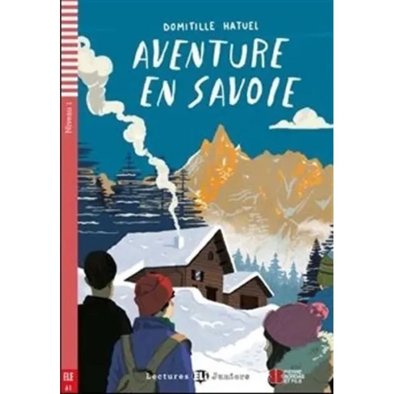 AVENTURE EN SAVOIE - LECTURES HUB JUNIORS 1 (A1) (Nuevo)