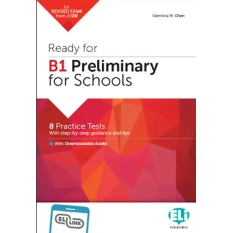 READY FOR B1 PRELIMINARY FOR SCHOOLS - 8 PRACTICE TESTS (Nuevo)