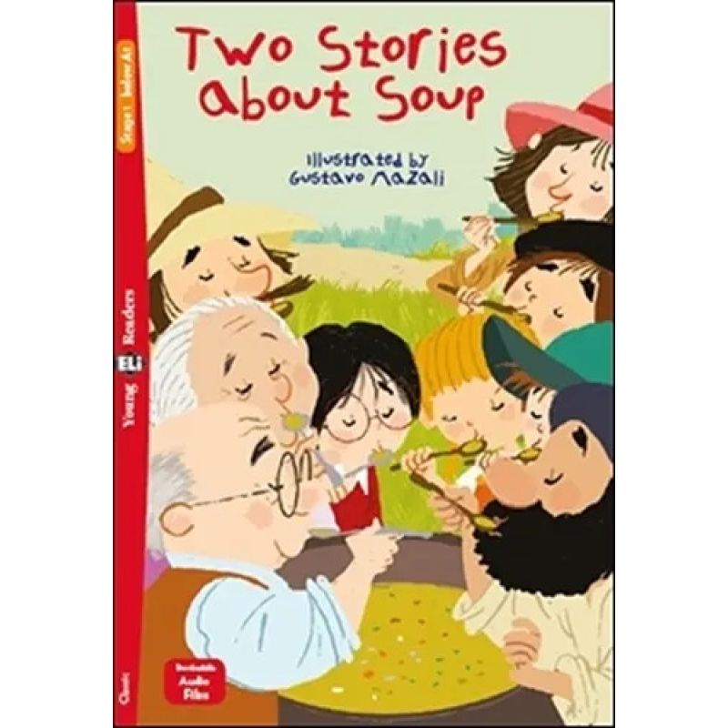 TWO STORIES ABOUT SOUP - YOUNG HUB READERS 1 (BELOW A1) (Nuevo)
