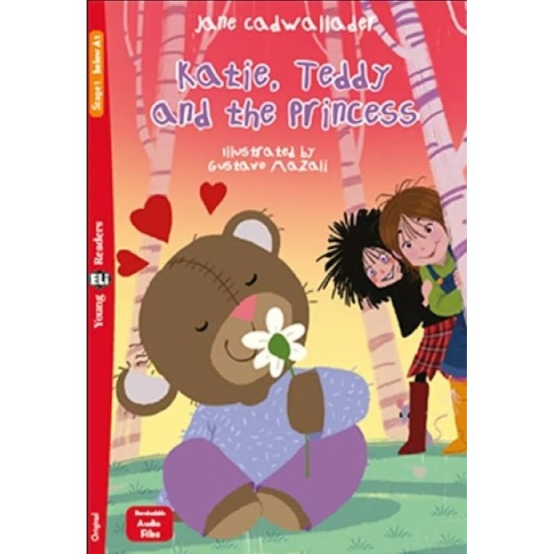 KATIE, TEDDY AND THE PRINCESS - YOUNG HUB READERS 1 (BELOW A 1) (Nuevo)