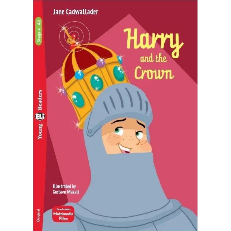 HARRY AND THE CROWN - YOUNG HUB READERS 4 (A2) (Nuevo)