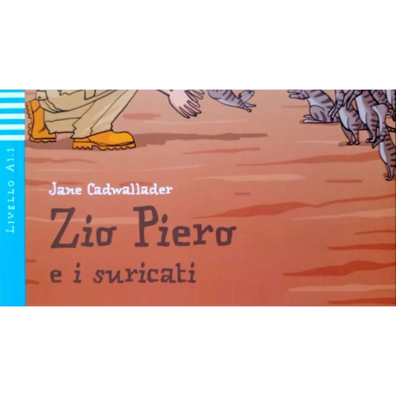 ZIO PIERO E I SURICATI - LETTURE HUB BAMBINI 3 (A1.1) (Nuevo) - Miniatura 2