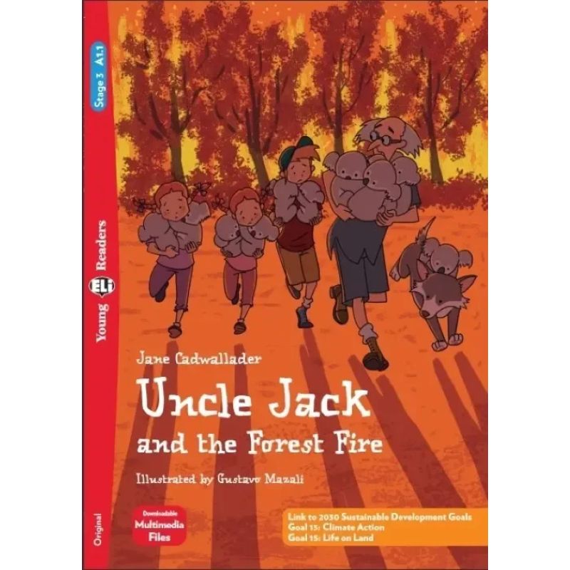 UNCLE JACK AND THE FOREST FIRE - YOUNG HUB READERS 3 (A1.1) (Nuevo)