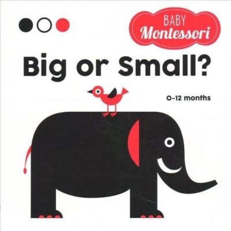 BIG AND SMALL? (BABY MONTESSORI) - BOARD BOOK* (Nuevo)