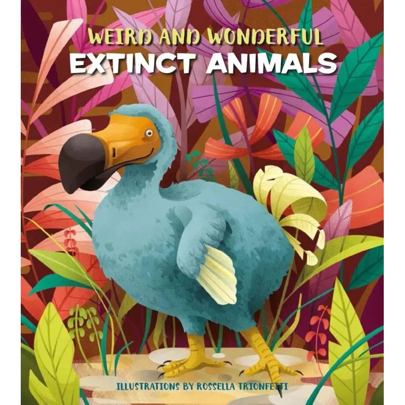 WEIRD AND WONDERFUL EXTINCT ANIMALS - HB (Nuevo)