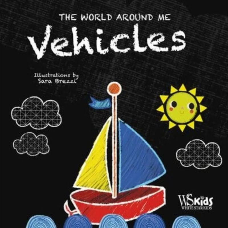 VEHICLES - THE WORLD AROUND ME - BOARD BOOK (Nuevo)