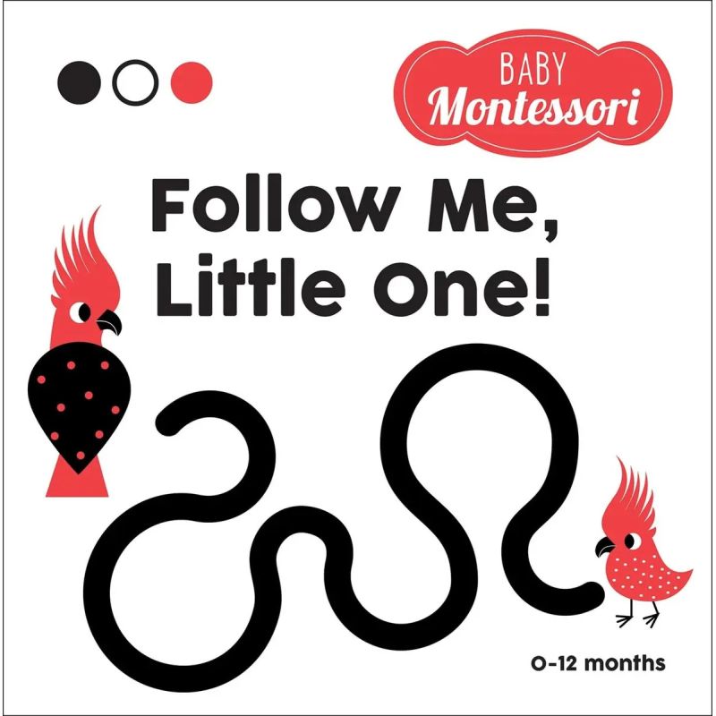 FOLLOW ME, LITTLE ONE !  - BABY MONTESSORI - BOARD BOOK (Nuevo)